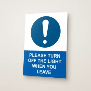 Please Turn Off the Light When You Leave Sign
