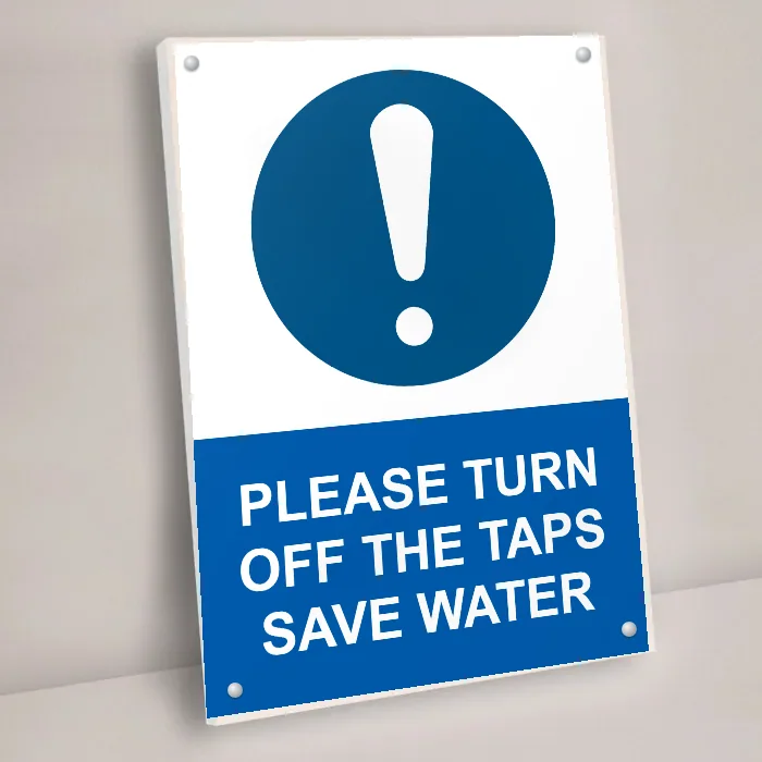 Please Turn Off the Taps Save Water Sign: please turn off the taps save water sign 3