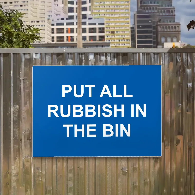 Put All Rubbish in the Bin Sign: put all rubbish in the bin sign 1