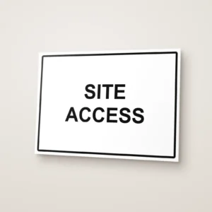 Site Access Sign