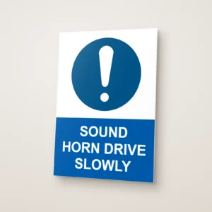 Sound Horn Drive Slowly Sign